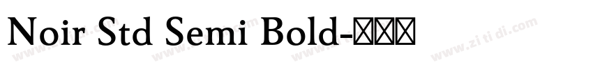 Noir Std Semi Bold字体转换